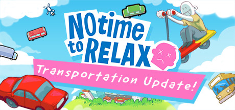 没时间放松/No Time to Relax（v1.2.1）