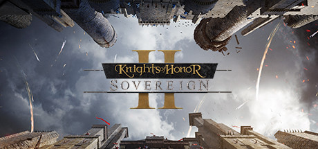 荣誉骑士2君主/Knights of Honor II Sovereign（更新v16.01.2024）